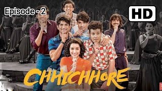 CHHICHHORE || Episode - 2 || HINDI FULL MOVIE Rajput || Shraddha Kapoor|| Sushant Singh|