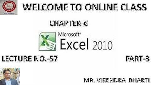 Ch 6 Microsoft Excel 2010 (Part-3) Class 6 Lecture No-57