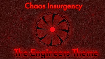 Chaos Insurgency | Theme of the Engineer | (Project SCP x rBreach)