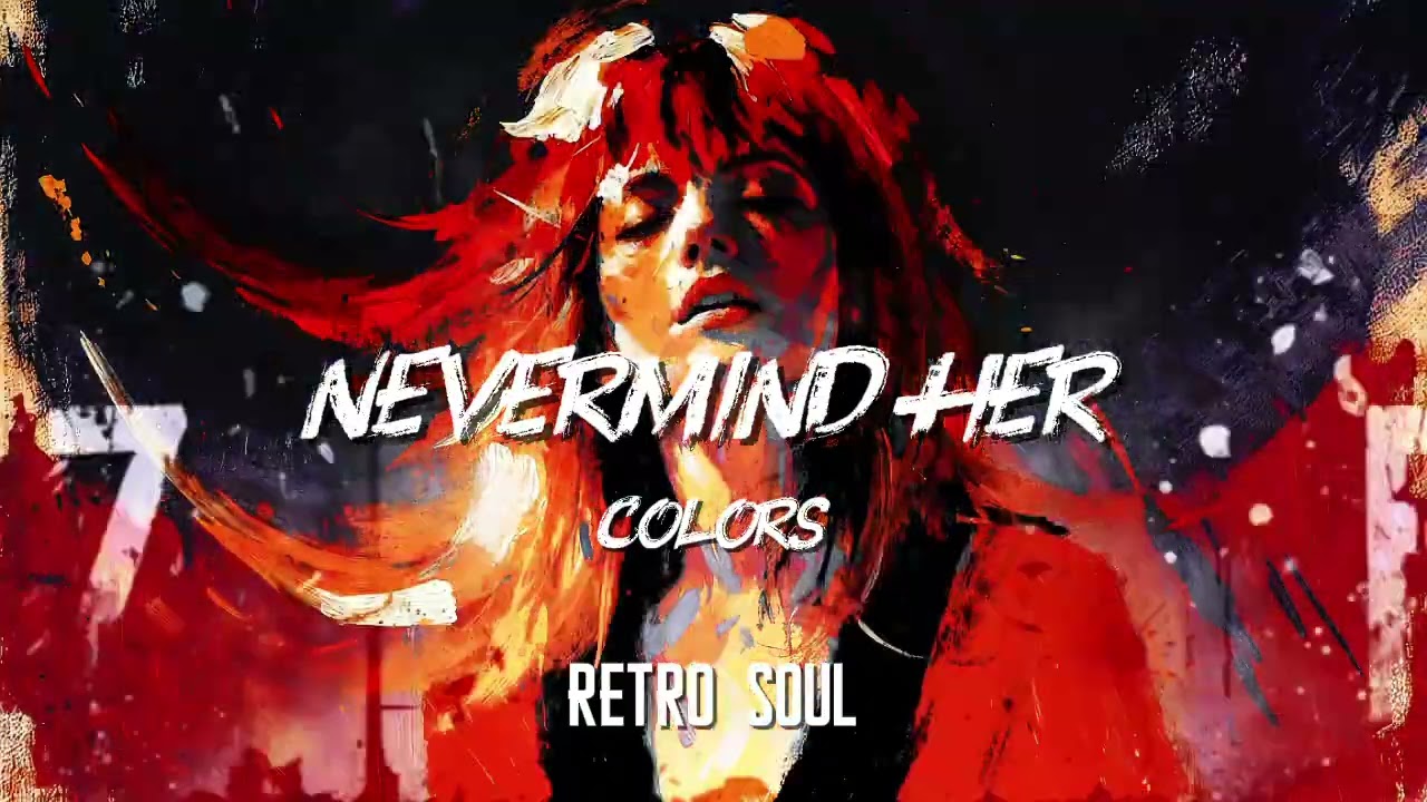 Nevermind Her - Colors | Retro Soul Cover