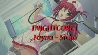 Tayna - Sicko [Nightcore]