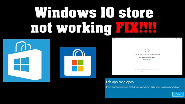 Solved! Windows Store Not Working/Won't Open | Windows 10
