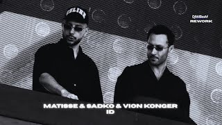 Download Lagu MATISSE \u0026 SAKDO \u0026 VION KONGER - ID (rework by DJM) MP3