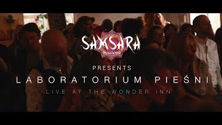 Laboratorium Pieśni - 'Sztoj pa moru' live in Manchester (Samsara Sessions)