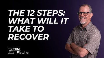 12 Steps - Part 7/28 - Step 1 - Part 5/9