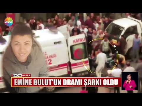 Emine Bulut'un dramı şarkı oldu