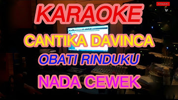 OBATI RINDUKU CANTIKA DAVINCA KARAOKE/NADA CEWEK.KOPLO