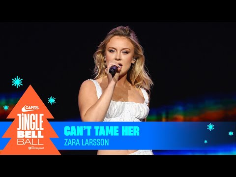 Zara Larsson - Can't Tame Her (Live at Capital's Jingle Bell Ball 2023) | Capital