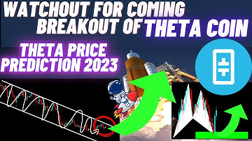 Watchout For Coming Breakout Of Theta Coin To The Moon | THETA Price Prediction 2023