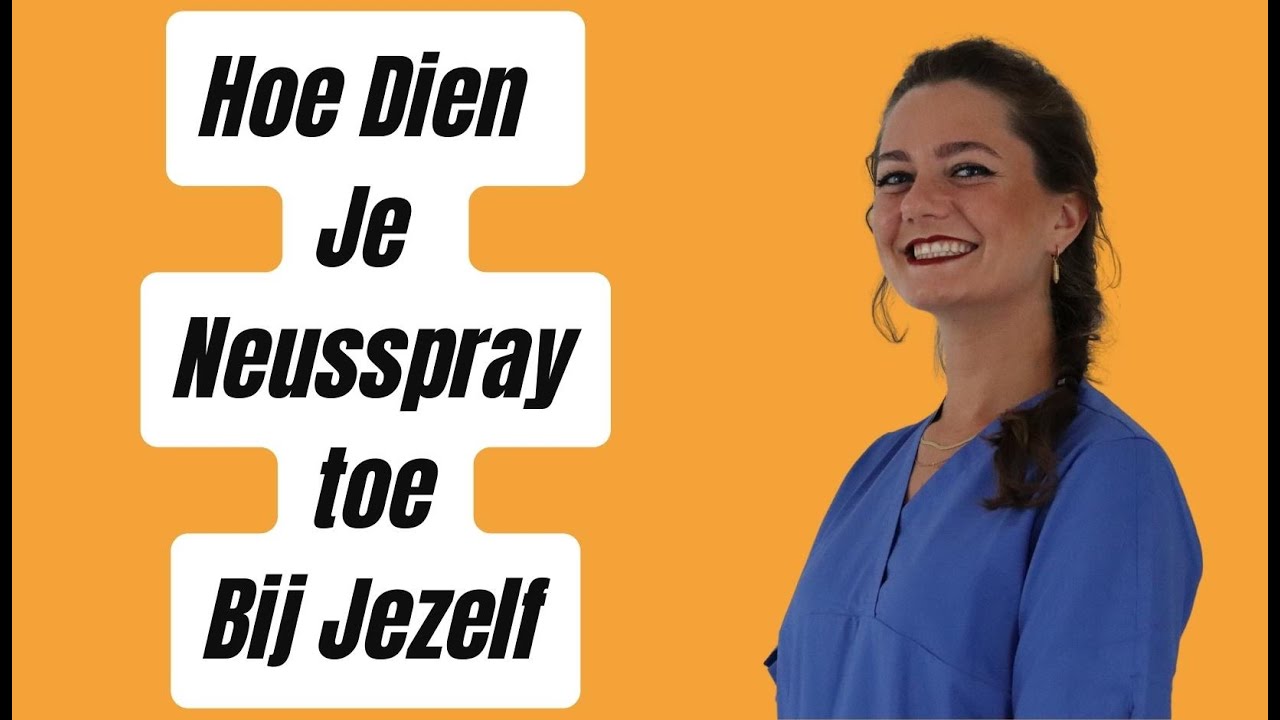 Hoe Dien Je Op Een Juiste Manier Neusspray Toe Bij Jezelf - YouTube