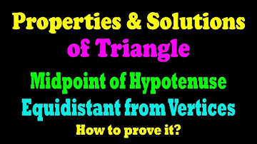 Midpoint of Hypotenuse Is Equidistant From Vertices | Properties of Triangle | JEE | CBSE | ICSE
