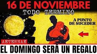 Elegido 🚨 Tu Despertar Espiritual está a punto de TERMINAR. Atento a las 8 Señales | 16 de Noviembre