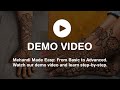 Mehandi Made Easy: From Basic to Advanced. Watch our demo video and learn step-by-step
