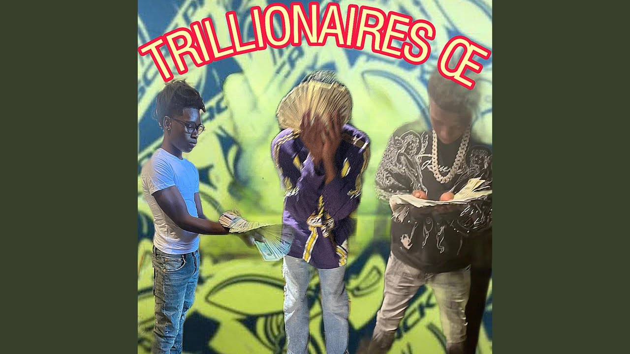 TRILLIONAIRES OE (feat. FATT308 & JR11CH)