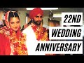 Celebrating our 22nd indian wedding anniversary  our traditional punjabi wedding anniversary