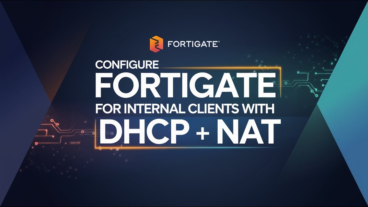Configure Fortigate for Internal Clients with DHCP + NAT