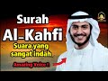 SURAH AL-KAHFI BACAAN JUMAT BERKAH | Murottal Al-Quran yang sangat Merdu Surah Al Kahfi