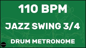 Jazz Swing 3/4 | Drum Metronome Loop | 110 BPM