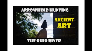 Arrowhead Hunting - Serrated BEAUTY - Archaeology - Ohio River - How To Find Arrowheads - Art -