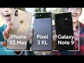 Pixel 3 XL vs iPhone XS Max vs Note 9 | CAMERA SHOOTOUT