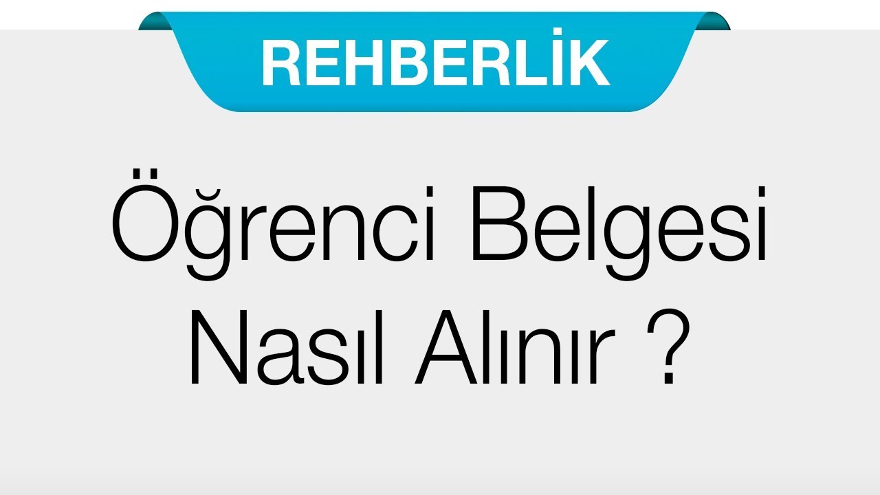 ogrenci belgesi nasil alinir youtube