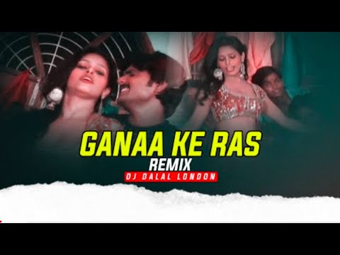 Gane Ka Ras   Bhojpuri Mix 2021    DJ DALAL LONDON