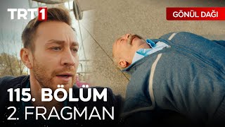 Gönül Dağı 115. Bölüm 2. Fragmanı | 