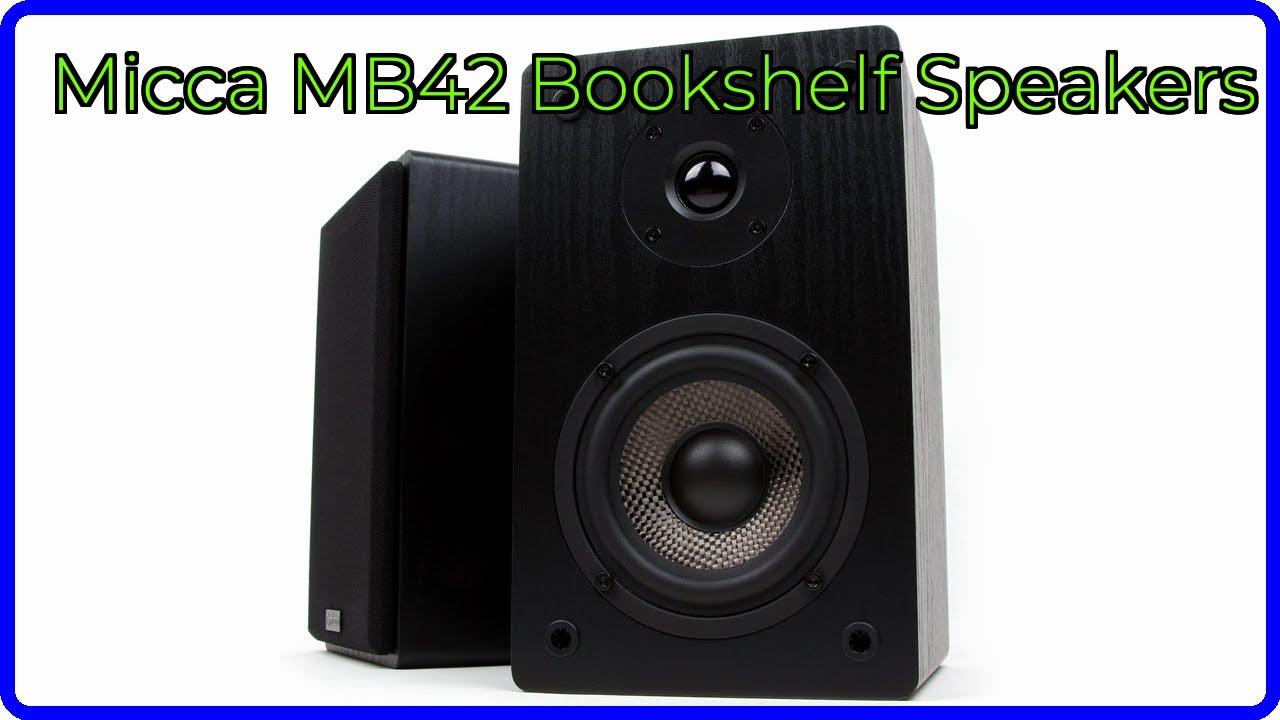 REVIEW (2026): Micca MB42 Bookshelf Speakers. ESSENTIAL details