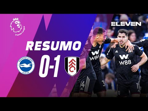 Resumo | Brighton 0-1 Fulham | Premier League 22/23