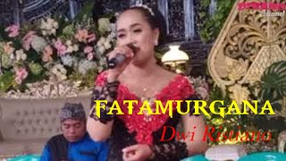 FATAMORGANA (Rita Sugiarto) || DWI RISTIANO (cover)