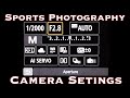 Sports Photography Camera Settings