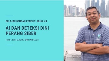 Cyber Security #4: Belajar bersama dengan Peneliti Muda (by Prof. Richardus Eko Indrajit)