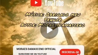 OBRIGADO MEU SENHOR