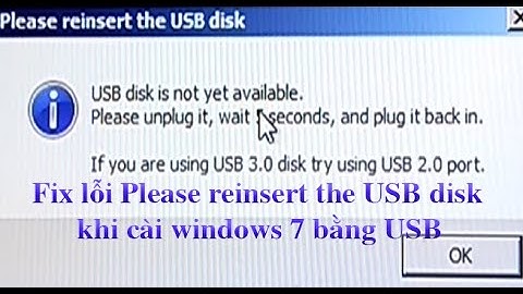 Cài win 7 bằng usb bị lỗi load driver năm 2024