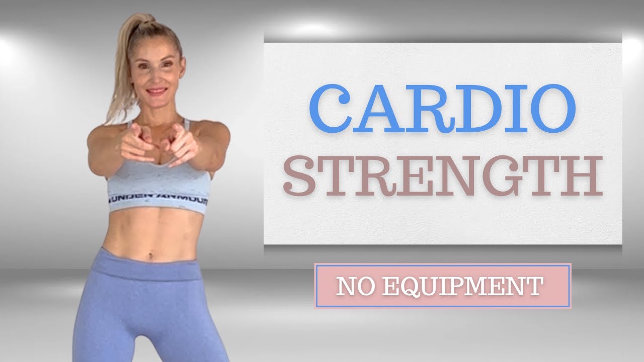 30 Minute CARDIO STRENGTH Workout | Burn Fat & Tone | No Equipment ...