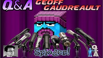 Sploder: Q&A with Geoff Gaudreault (Answers to YOUR Questions)