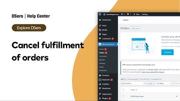 Explore DSers - Cancel fulfillment of orders - WooCommerce - DSers