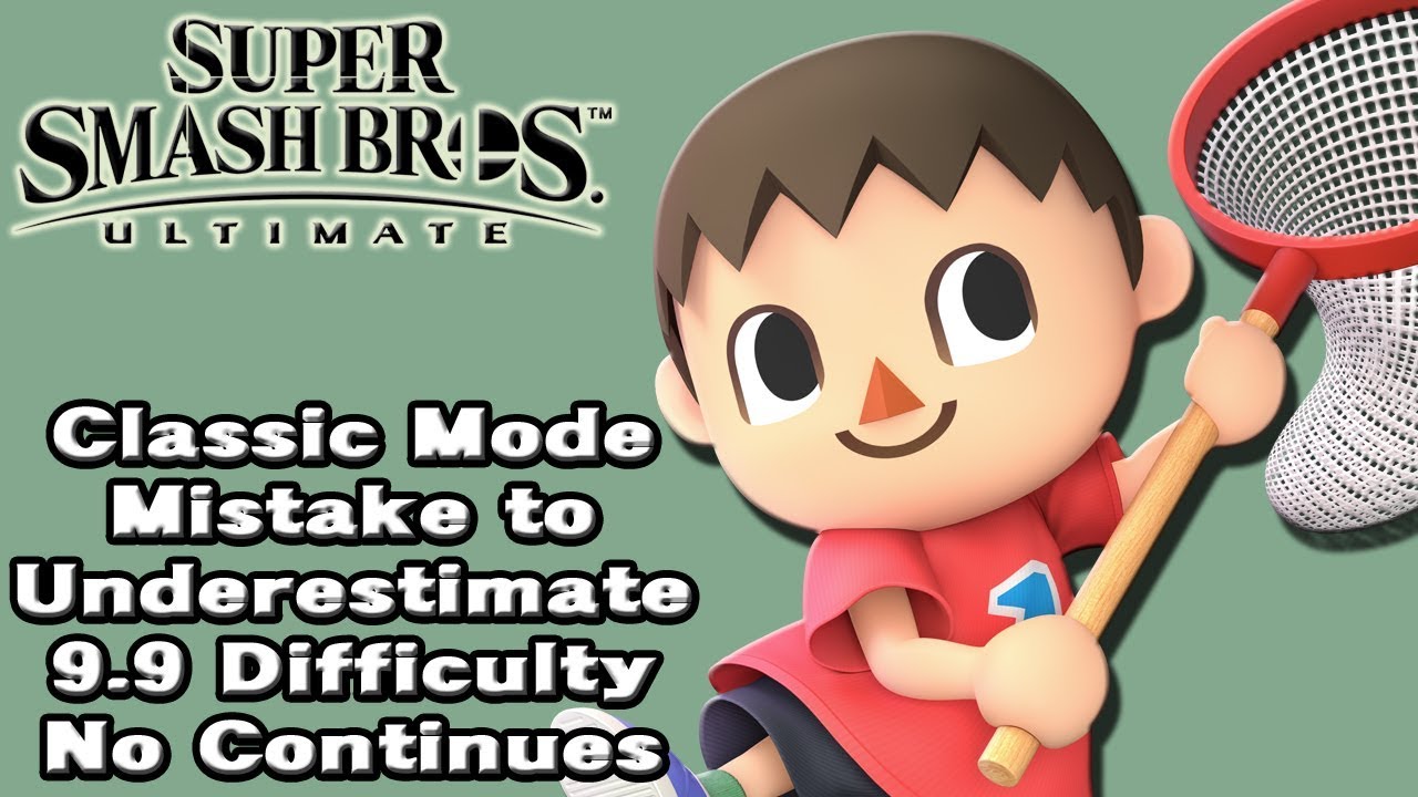 Super Smash Bros. Ultimate (Classic Mode 9.9 Intensity No Continues | Villager)