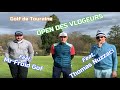 Golf de touraine feat mr froid golf  thomas nuzzaci 33  open des vlogueurs 