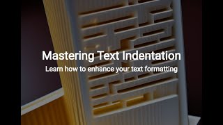 Mastering Text Indentation: Learn how to enhance your text formatting