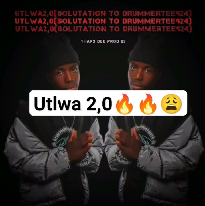 @ThapsDeeprod05 _Utlwa 2,0(solutation to Drummertee924)🔥🔥👌🏽