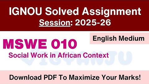 IGNOU MSWE 010 Solved Assignment 2025-26 Pdf Download | IGNOU MSW Solved Assignment 2025-26