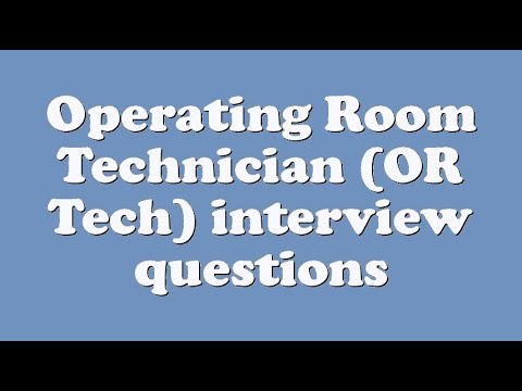 Operating Room Technician Or Tech Interview Questions Youtube