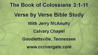 Colossians 3:1-11 Verse-by-Verse Bible Study with Jerry McAnulty