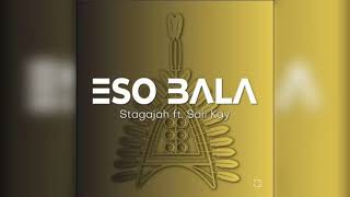 Stagajah  Eso Bala feat Saii Kay2024