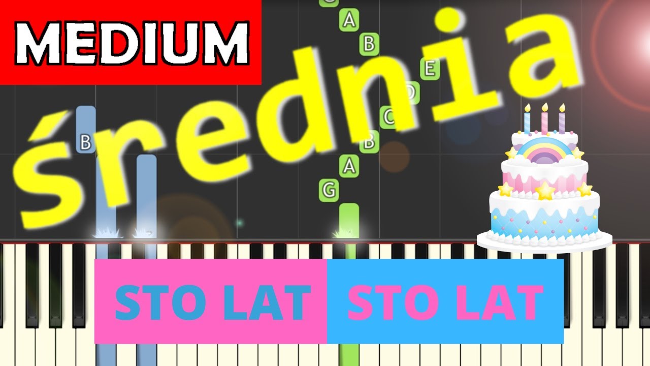 🎹 Sto lat, sto lat (niechaj żyją nam) - Piano Tutorial (średnia wersja