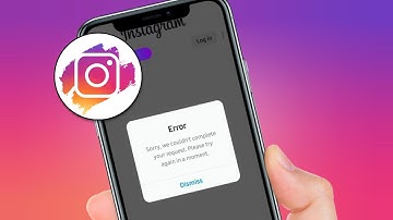 Fix Instagram Sorry We Couldn