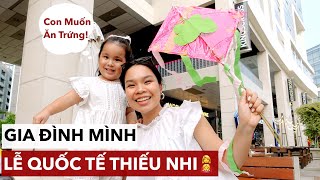 NGÀY QUỐC TẾ THIẾU NHI NHÀ MÌNH🥰(vlog)