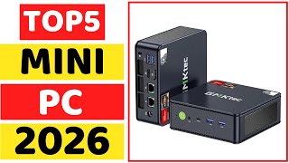 Top 5 Best Mini PC In 2026