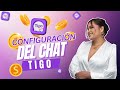 🤯VIDEO3: 🙌CONFIGURA TU CHAT EN LA APP TIGO😎🤩